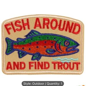 Fish Around and Find Trout, Funny Playful Iron On Patch